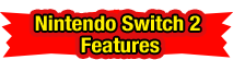 Nintendo Switch 2 Features