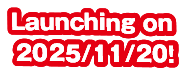 Launching on 2025/11/20!